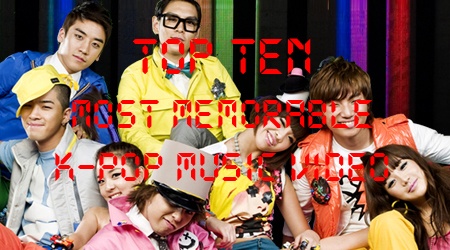 Top Ten Most Memorable K-Pop Music Videos