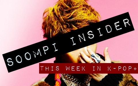 Soompi Insider: This Week in K-Pop+, Issue 2