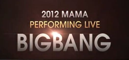 Big Bang’s Video Teaser for MAMA 2012 Released
