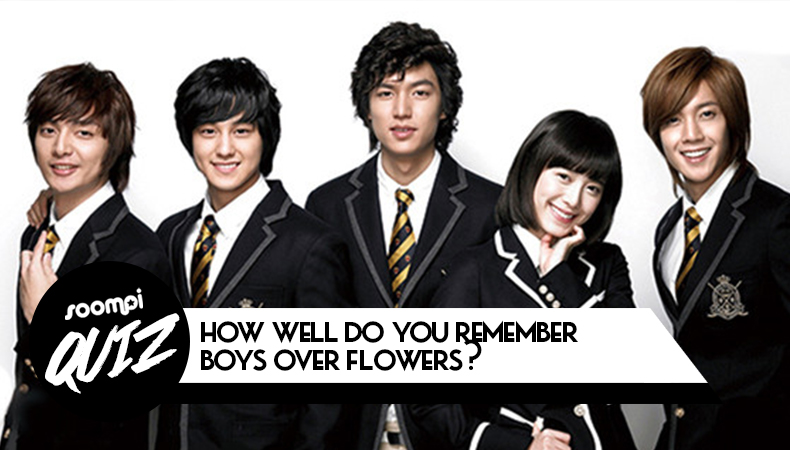 QUIZ: How Well Do You Remember 'Boys Over Flowers'?