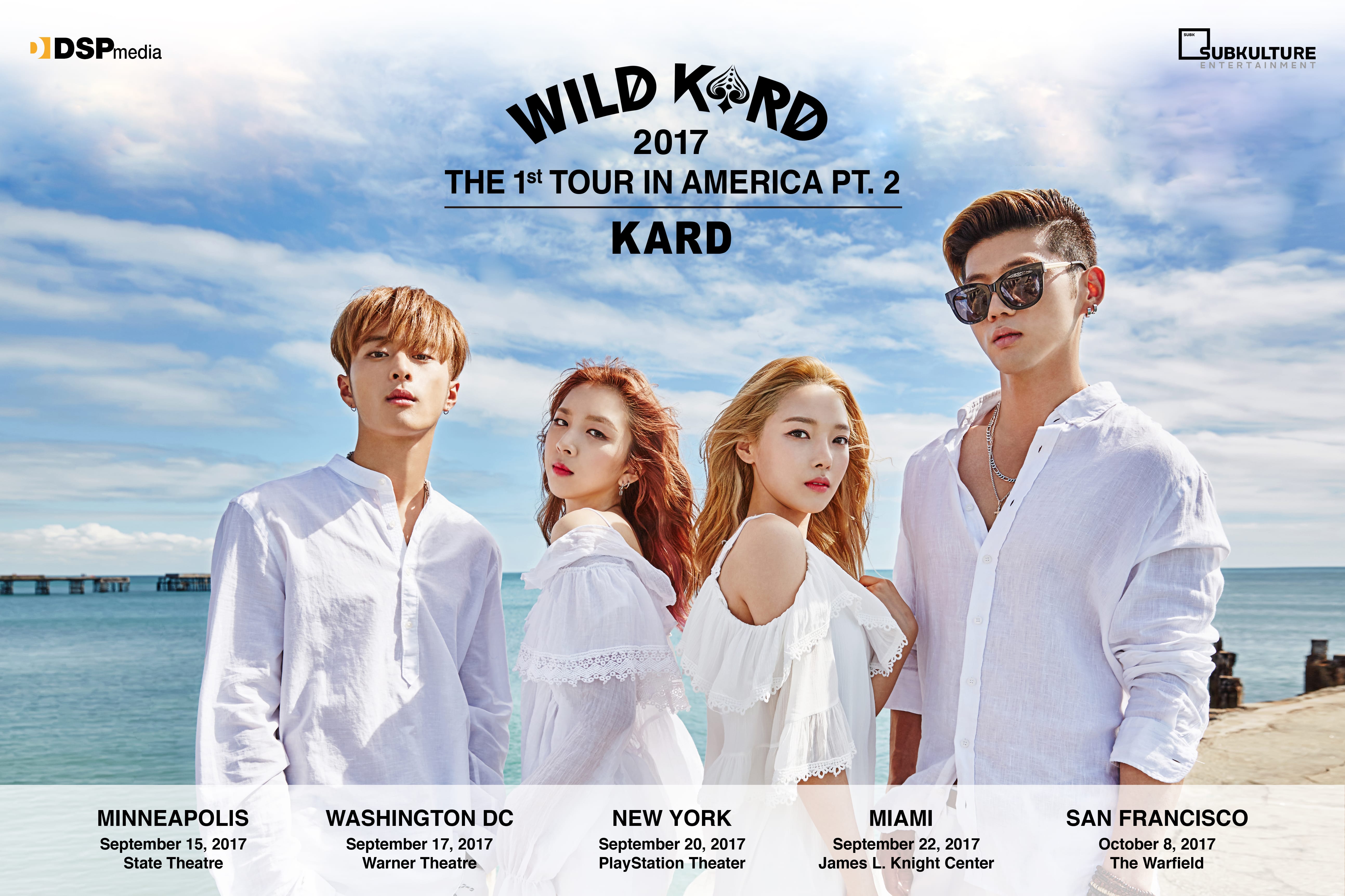 KARD Returns With Part 2 Of WILD KARD 2017 THE 1ST TOUR IN AMERICA + Ticket Information